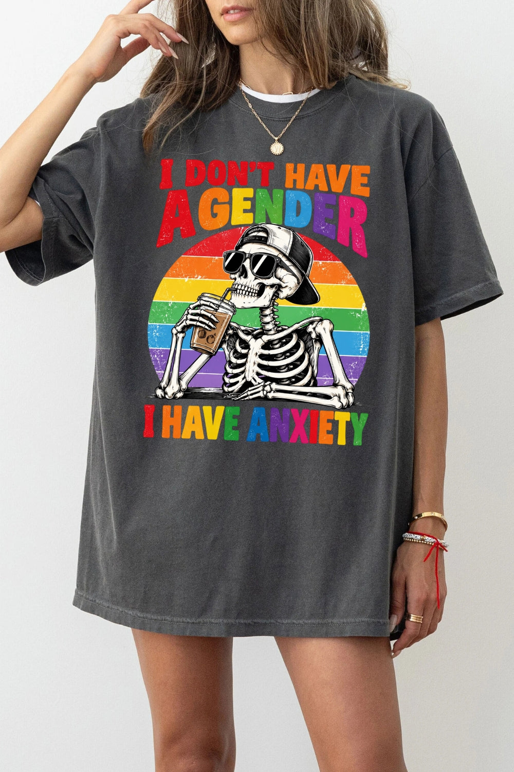 I don't have a gender I have anxiety tee