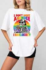 I don't have a gender I have anxiety tee