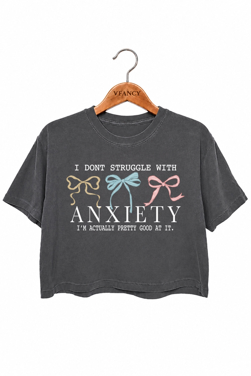 I don't struggle with anxiety crop top