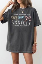 I don't struggle with anxiety tee