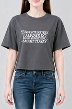I have something smart to say crop top