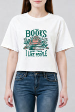I like books more than I like people crop top