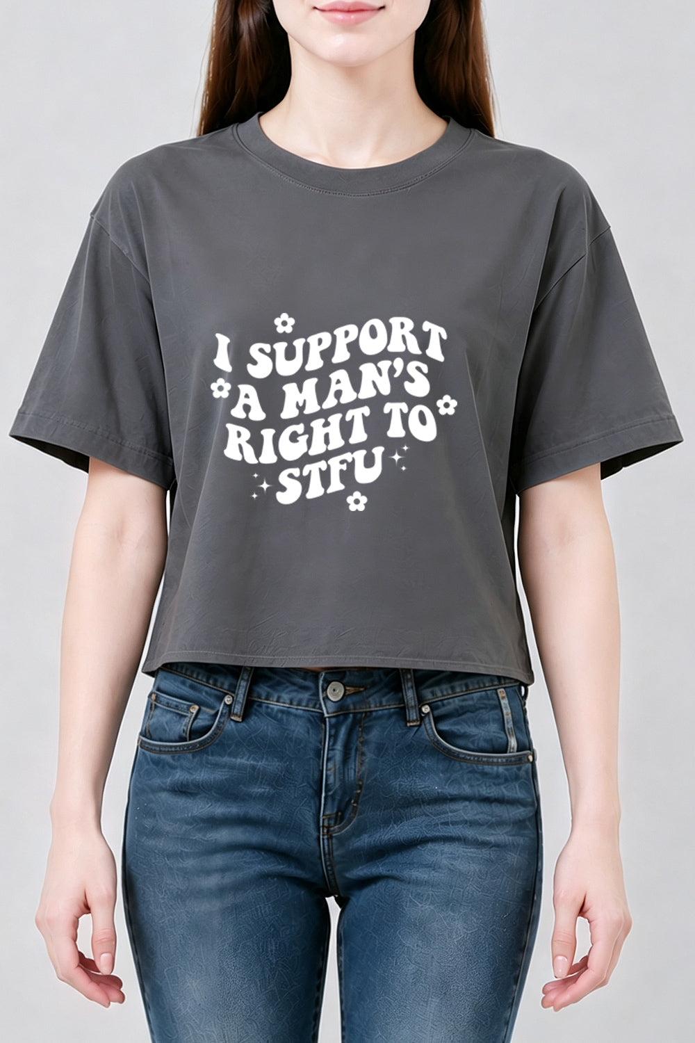I support a man's right to stfu crop top