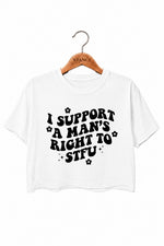 I support a man's right to stfu crop top