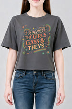 I support the girls gays and theys crop top