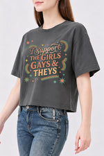 I support the girls gays and theys crop top