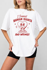 I support woman rights and wrongs tee