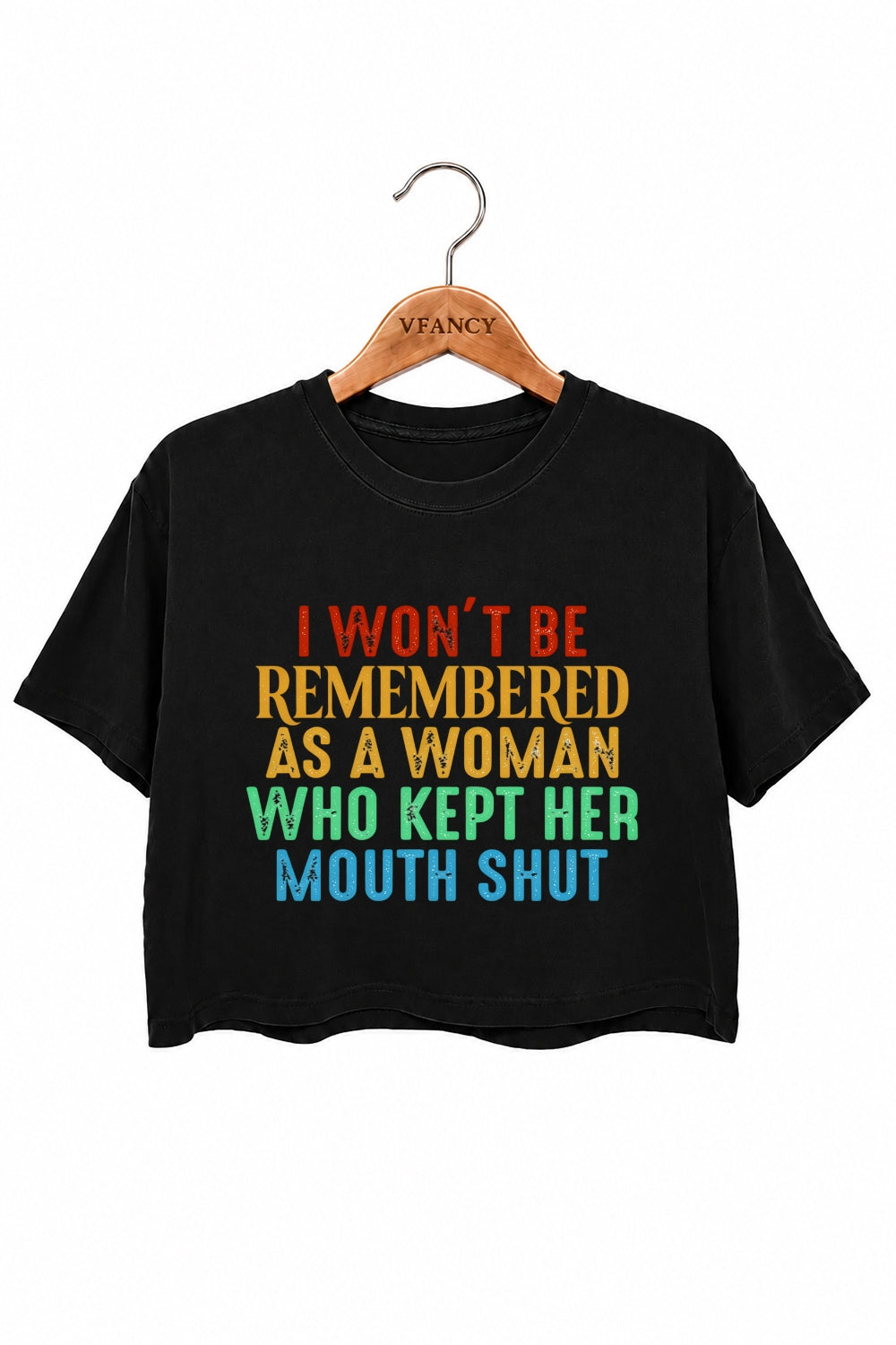 I won't be remembered rainbow crop top