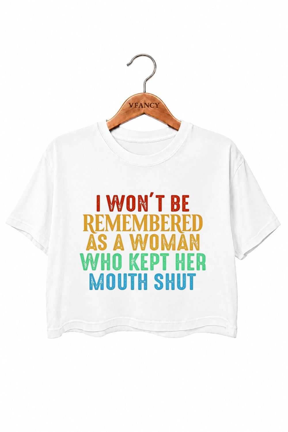 I won't be remembered rainbow crop top