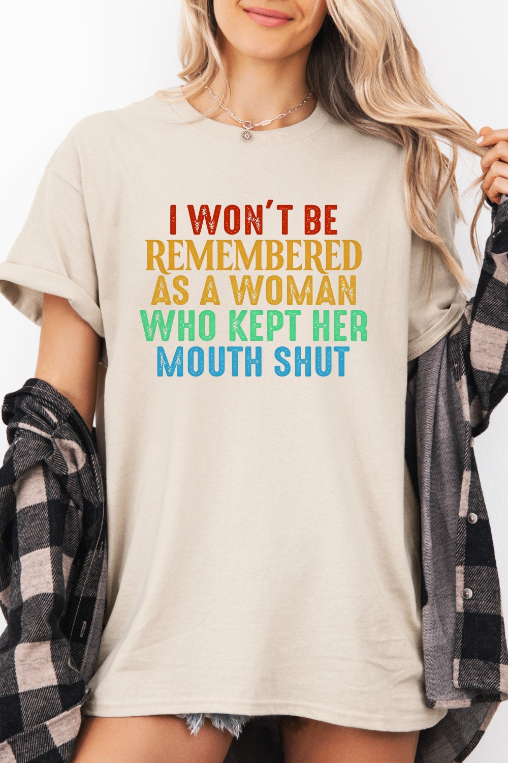 I won't be remembered rainbow tee