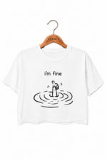 I'm fine funny crop top