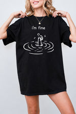 I'm fine funny tee
