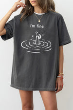 I'm fine funny tee