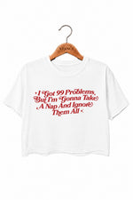 I‘m gonna take a nap crop top