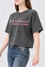 I‘m literally just a girl crop top
