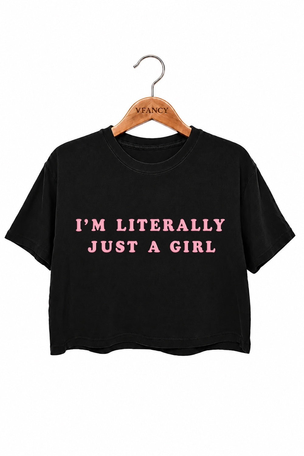 I‘m literally just a girl crop top