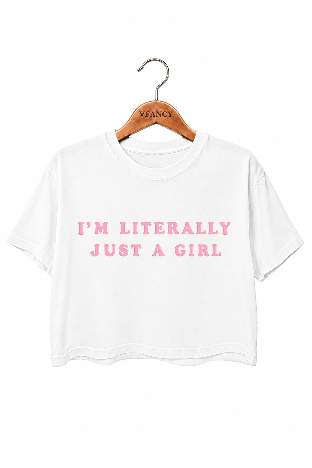 I‘m literally just a girl crop top