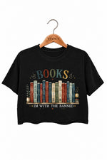 I'm with the banned book lover crop top
