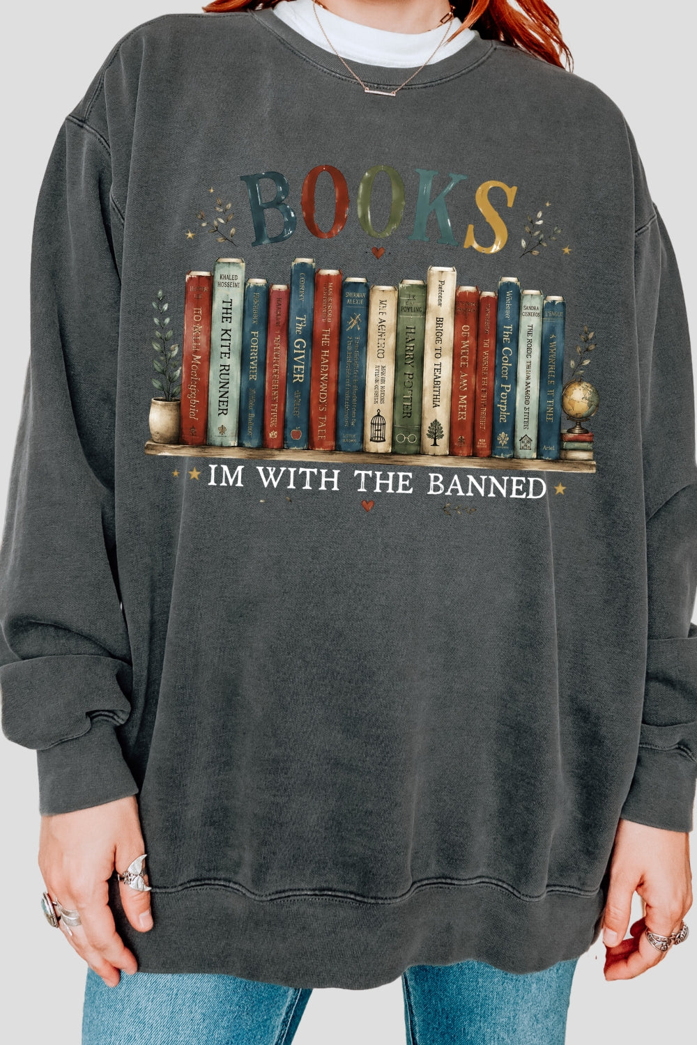 I'm with the banned book lover sweatshirt
