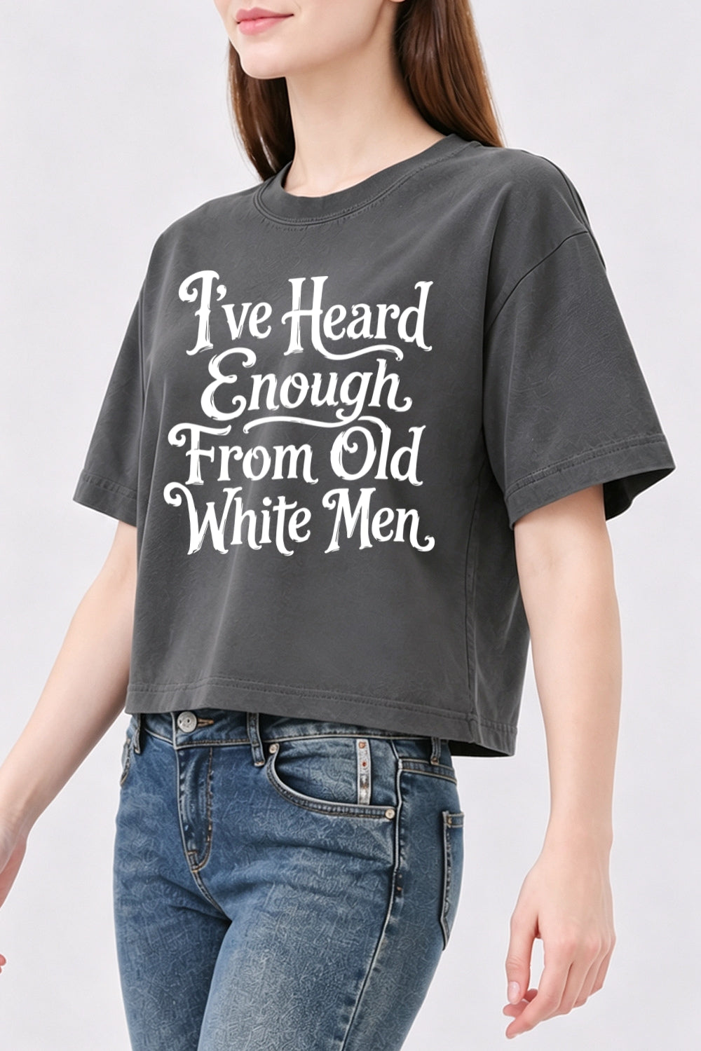I've heard enough from old white men crop top