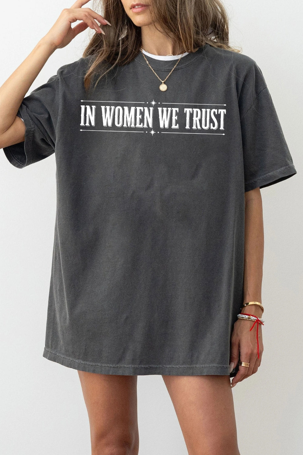 In women we trust tee