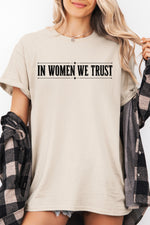 In women we trust tee