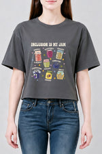 Inclusion is my jam crop top