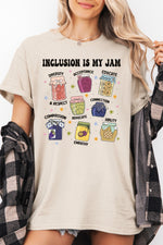 Inclusion is my jam tee