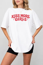 Kiss more girls funny tee