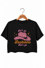 Let's go lesbians cowgirl crop top