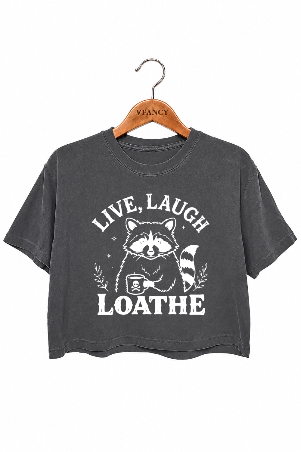 Live laugh loathe raccoon crop top