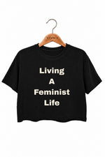 Living a feminist life crop top