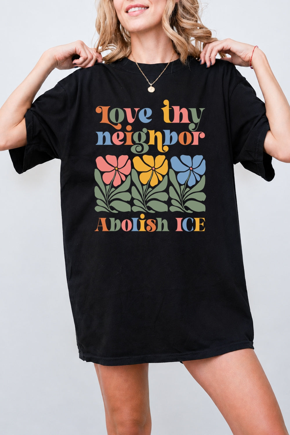 Love thy neighbor tee