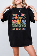 Love thy neighbor tee