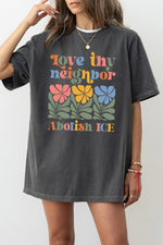 Love thy neighbor tee