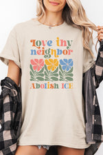 Love thy neighbor tee