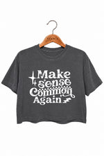 Make sense common again crop top