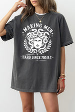 Making men hard since 700bc medusa tee
