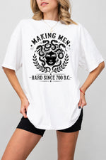 Making men hard since 700bc medusa tee