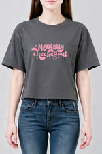 Mentally checked out crop top
