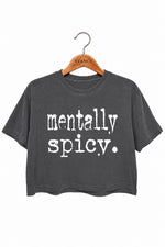 Mentally spicy crop top