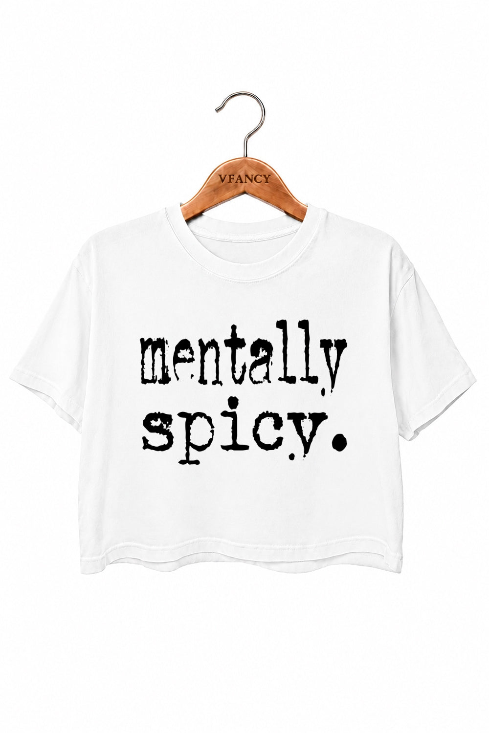 Mentally spicy crop top