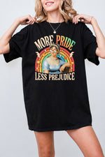 More pride less prejudice funny tee