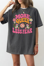 More queer less fear cute tee