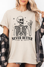 Never better skull tee