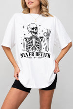Never better skull tee