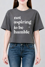 Not aspiring to be humble crop top