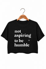 Not aspiring to be humble crop top