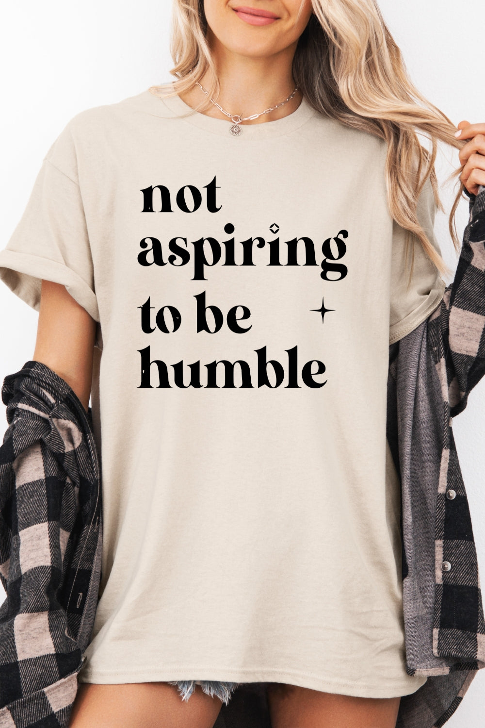 Not aspiring to be humble tee