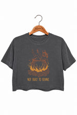 Not built to behave crop top